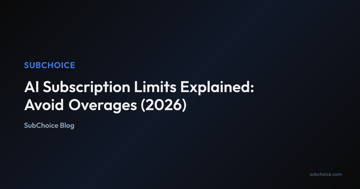 Cover image for AI Subscription Limits Explained: Avoid Overages (2026)