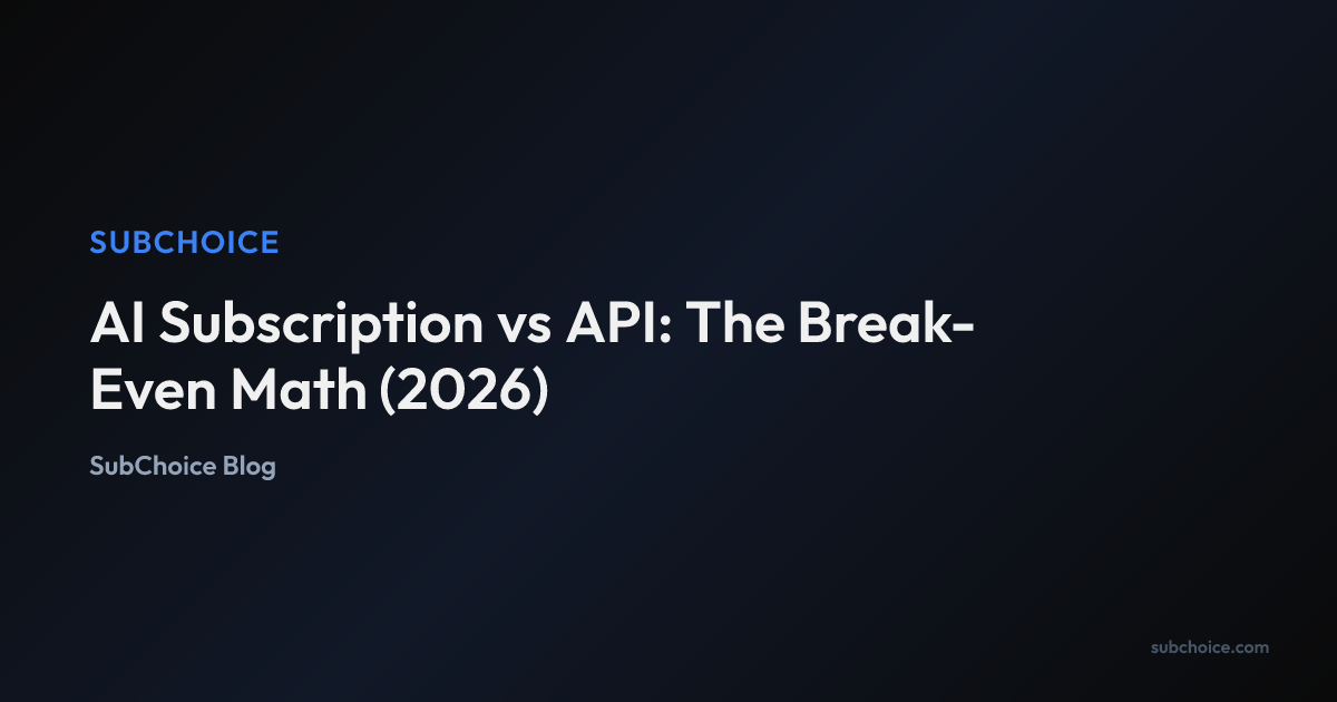 Cover image for AI Subscription vs API: The Break-Even Math (2026)