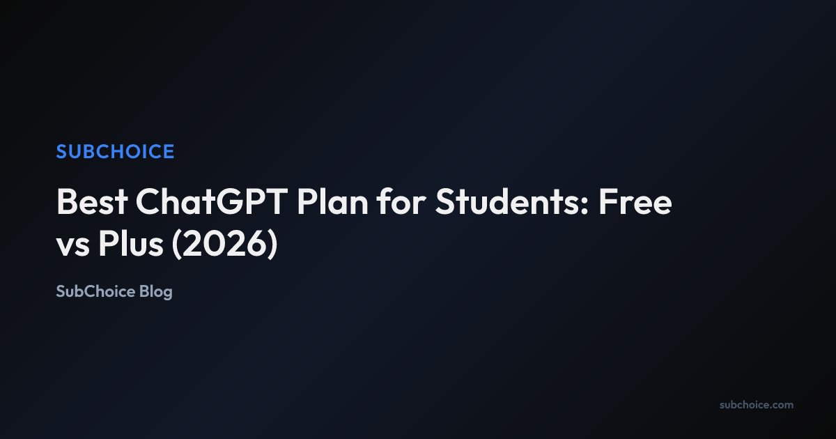 Cover image for Best ChatGPT Plan for Students: Free vs Plus (2026)