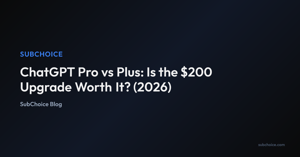 Cover image for ChatGPT Pro vs Plus: Is the $200 Upgrade Worth It? (2026)