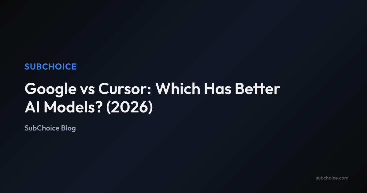 Cover image for Google vs Cursor: Which Has Better AI Models? (2026)